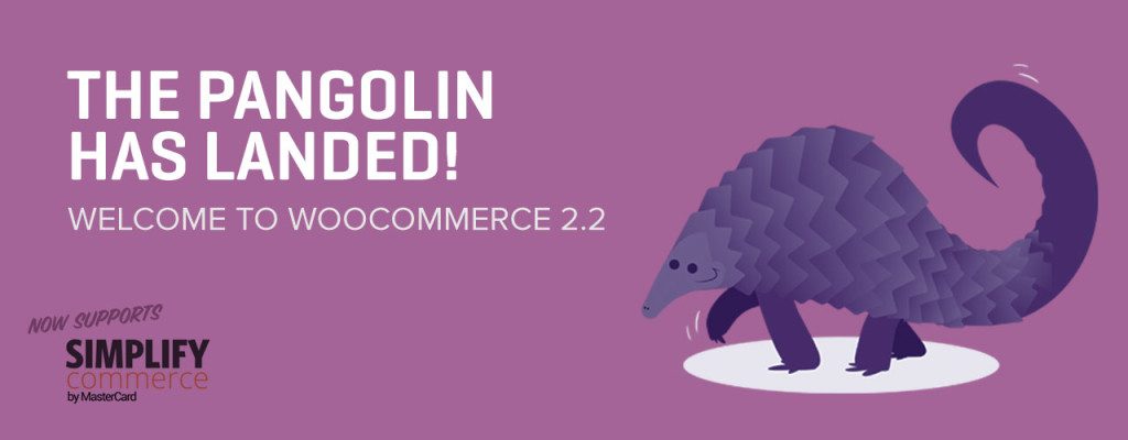 WooCommerce 2.2 - Prowling Pangolin